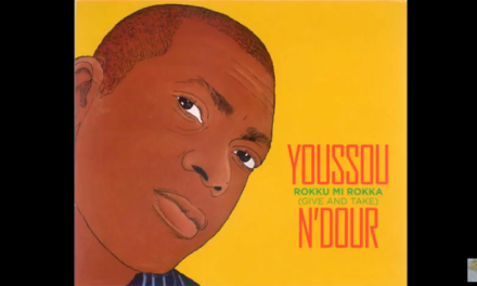 Youssou N’Dour – Wake Up (It’s Africa Calling)