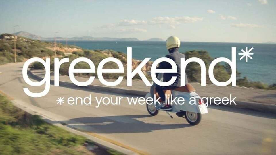 Τι είναι καλύτερο από το Σαββατοκύριακο; Το Greekend!